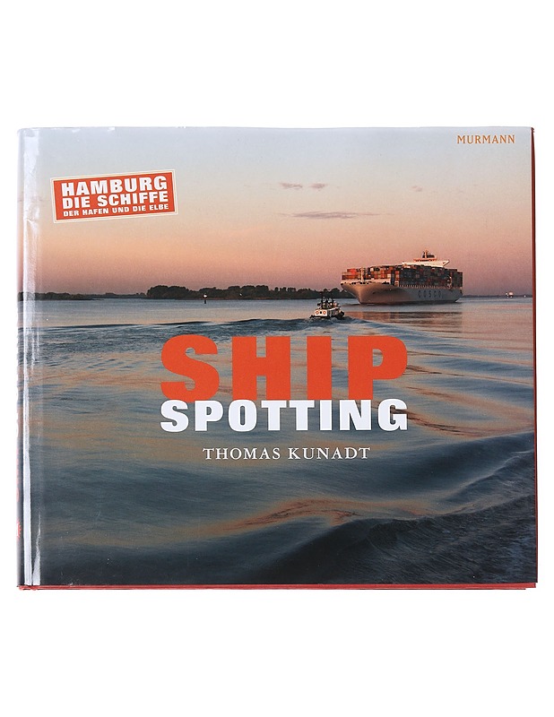 Ship Spotting - Kunadt , Thomas  - Tietokirjat - 10105574013 - 0