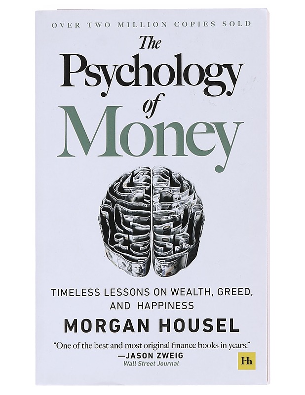The psychology of money : timeless lessons on wealth, greed, and happiness - Morgan Housel - Tietokirjat - 10105574022 - 0