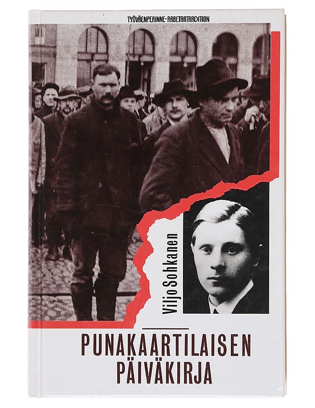 Punakaartilaisen päiväkirja - Viljo Sohkanen  - Historiakirjat - 10105574039 - 0