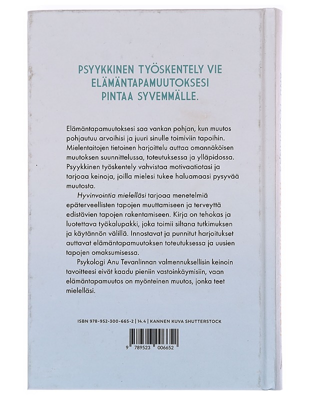Hyvinvointia mielelläsi : arvoista suunta elämäntapamuutokseen - Anu Tevanlinna - Tietokirjat ja oppaat - 10105574040 - 1