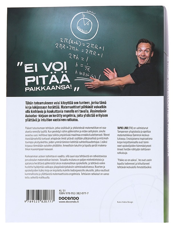 Vesimelonin kuivatus ja muita matemaattisia pähkinöitä - Tapio Lind - Harrastekirjat - 10105574046 - 1