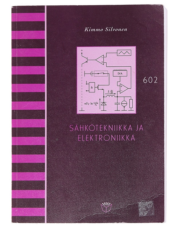 Sähkötekniikka ja elektroniikka - Kimmo Silvonen - Tietokirjat ja oppaat - 10105574048 - 0