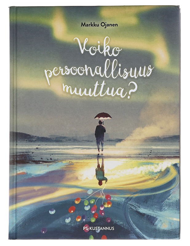 Voiko persoonallisuus muuttua? - Markku Ojanen - Tietokirjat ja oppaat - 10105574057 - 0