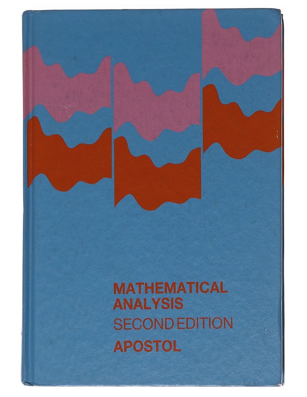 Mathematical analysis - Tom M. Apostol - Tietokirjat ja oppaat - 10105574066 - 0