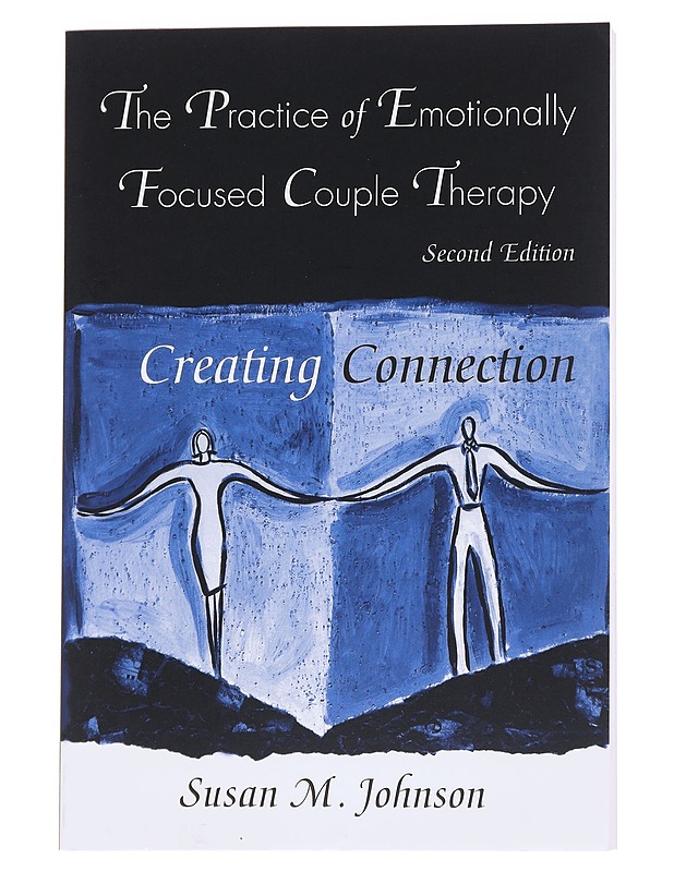 The practice of emotionally focused couple therapy - Susan M. Johnson - Tietokirjat - 10105574069 - 0
