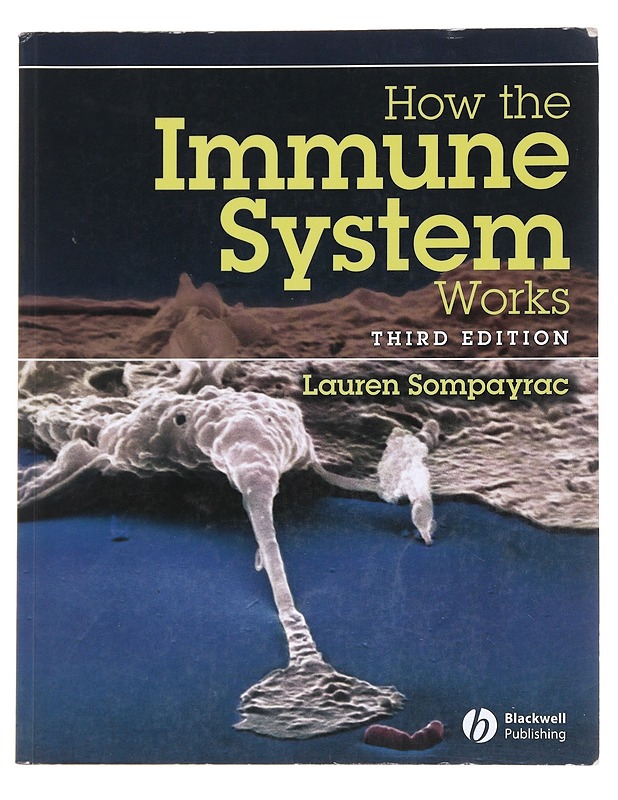 How the immune system works, third edition - Lauren M. Sompayrac - Tietokirjat ja oppaat - 10105574195 - 0