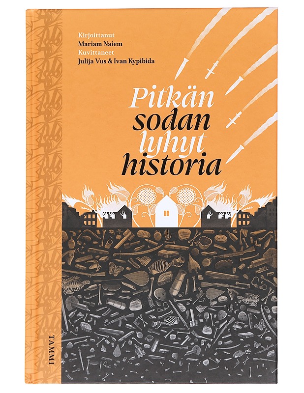 Pitkän sodan lyhyt historia - Naiem, Mariam - Sarjakuvat - 10105574223 - 0
