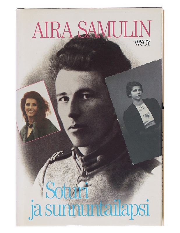 Soturi ja sunnuntailapsi - Samulin, Aira - Elämäkerrat ja muistelmat - 10105574225 - 0
