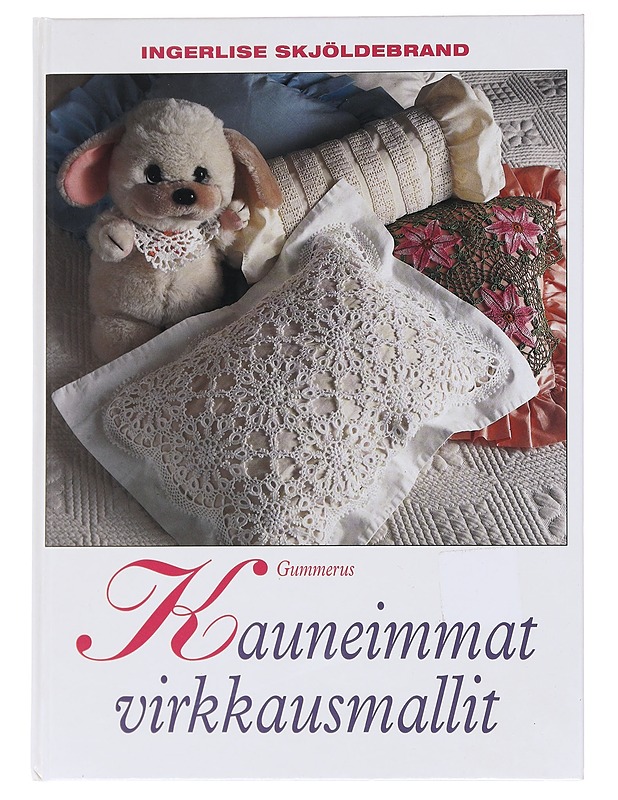Kauneimmat virkkausmallit - Skjöldebrand, Ingerlise - Tietokirjat ja oppaat - 10105574244 - 0
