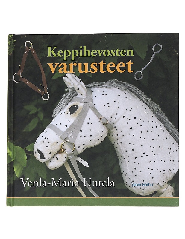 Keppihevosten varusteet - Uutela, Venla-Maria - Lastenkirjat - 10105574249 - 0