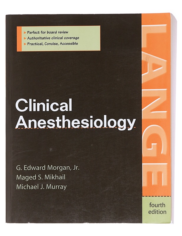 Clinical Anesthesiology - G. Edward Morgan, Jr - Hyvinvointikirjat - 10105574278 - 0