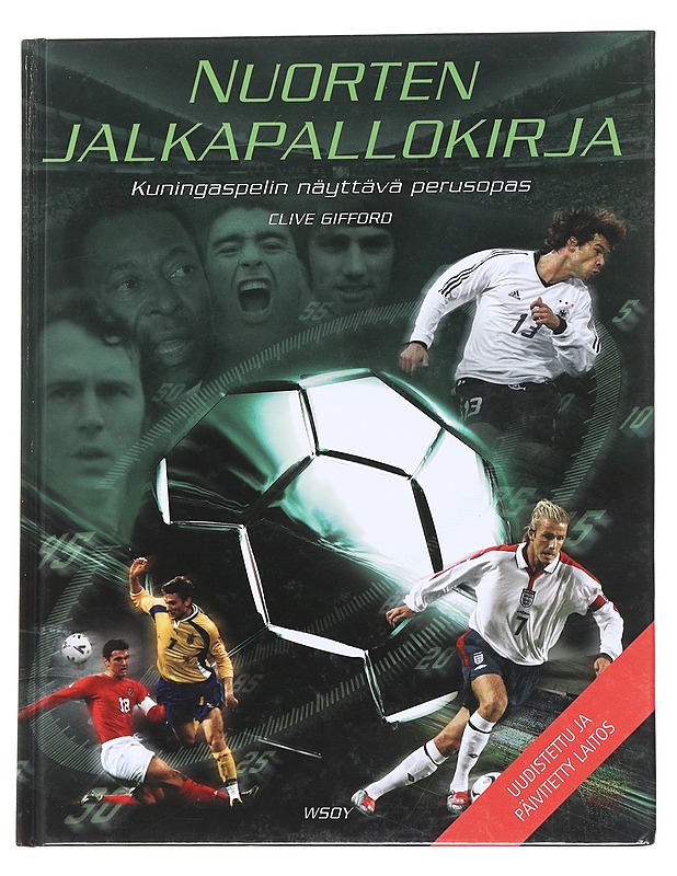 Nuorten jalkapallokirja / kuningaspelin näyttävä perusopas - Gifford, Clive - Harrastekirjat - 10105574288 - 0