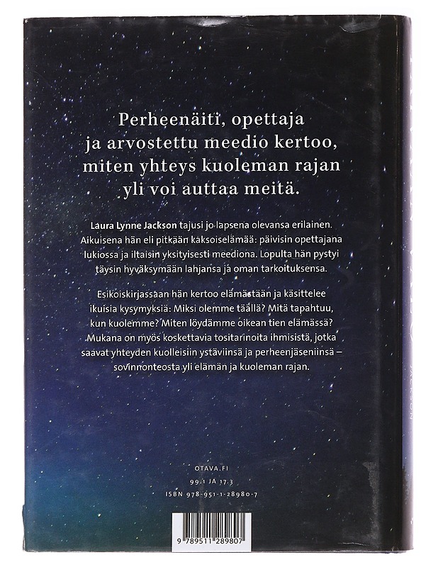 Taivaan valo: opettajan kokemuksia yhteydestä tuonpuoleiseen - Jackson, Laura Lynne - Elämäkerrat ja muistelmat - 10105574287 - 1