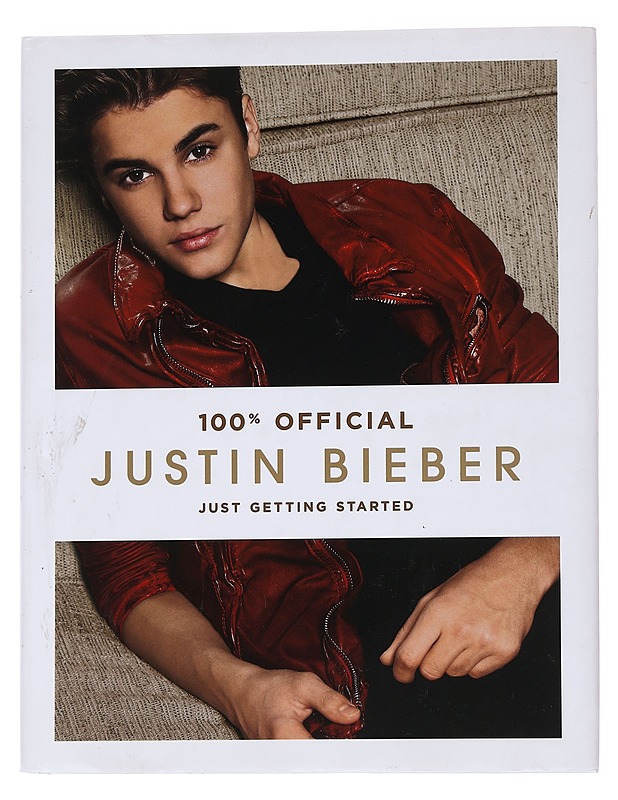 Just getting started : 100% official - Justin Bieber - Elämäkerrat ja muistelmat - 10105574343 - 0