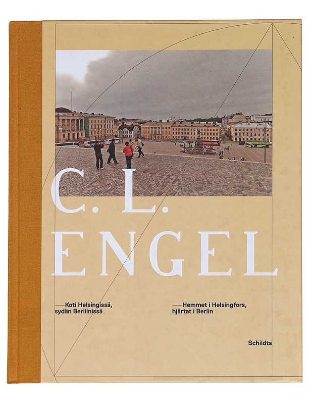 C. L. Engel : koti Helsingissä, sydän Berliinissä = C. L. Engel : hemmet i Helsingfors, hjärtat i Berlin - Pedersen Estberg, Ulla - Elämäkerrat ja muistelmat - 10105574369 - 0