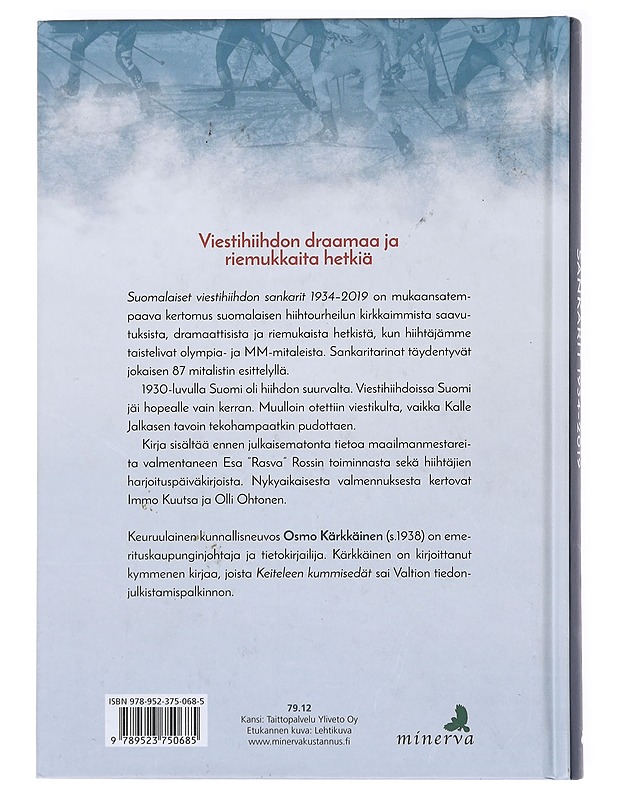 Suomalaiset viestihiihdon sankarit 1934-2019 - Osmo Kärkkäinen - Elämäkerrat ja muistelmat - 10105574418 - 1