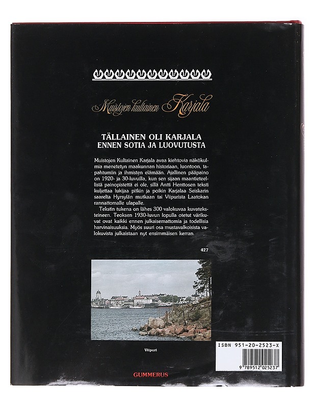 Muistojen kultainen Karjala - Antti Henttonen - Historiakirjat - 10105574429 - 1