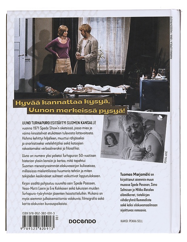 Uuno on numero yksi / Turhapuron koko tarina 1971-2021 - Tuomas Marjamäki - Tietokirjat - 10105574437 - 1