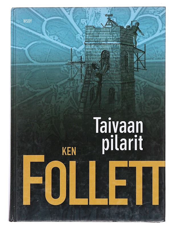 Taivaan pilarit - Follett, Ken - Romaanit ja novellit - 10105574447 - 0