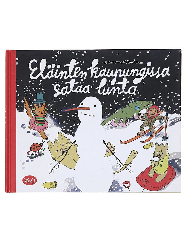 Eläinten kaupungissa sataa lunta - Hannamari Ruohonen - Lastenkirjat - 10105574465 - 0