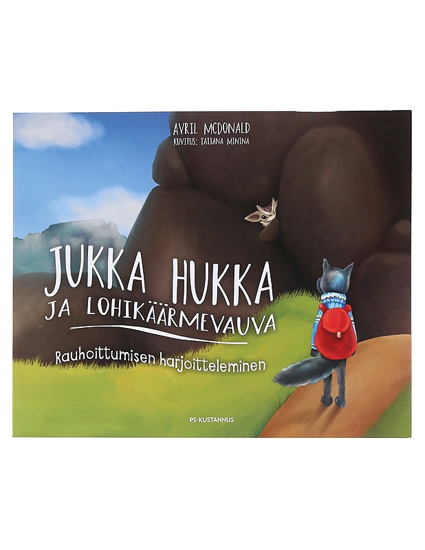 Jukka Hukka ja lohikäärmevauva : rauhoittumisen harjoitteleminen - McDonald, Avril - Lastenkirjat - 10105574479 - 0