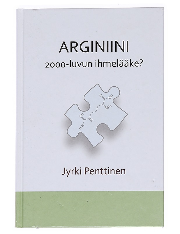 Arginiini : 2000-luvun ihmelääke? - Jyrki Penttinen - Tietokirjat ja oppaat - 10105574485 - 0