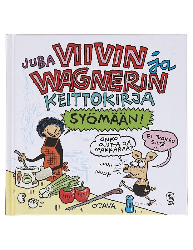 Viivin ja Wagnerin keittokirja : syömään! - Juba - Ruokakirjat - 10105574542 - 0