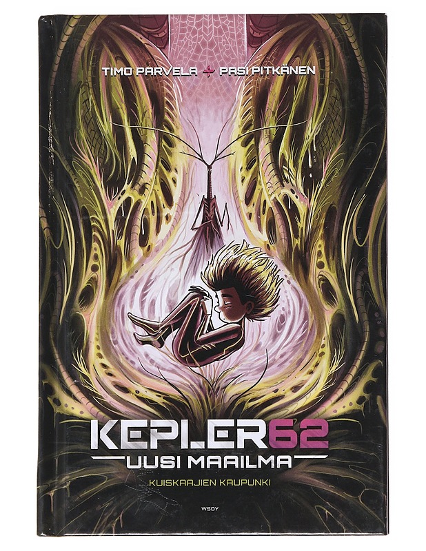 Kepler62 / uusi maailma 3 Kuiskaajien kaupunki - Parvela, Timo - Lastenkirjat - 10105574561 - 0