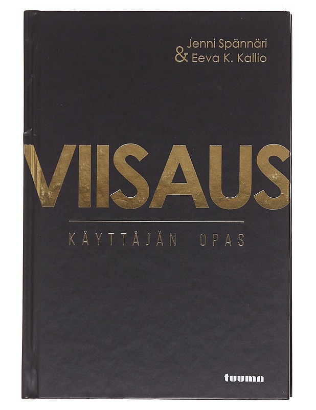 Viisaus : käyttäjän opas - Spännäri, Jenni ; Kallio , Eeva K.  - Tietokirjat ja oppaat - 10105574568 - 0