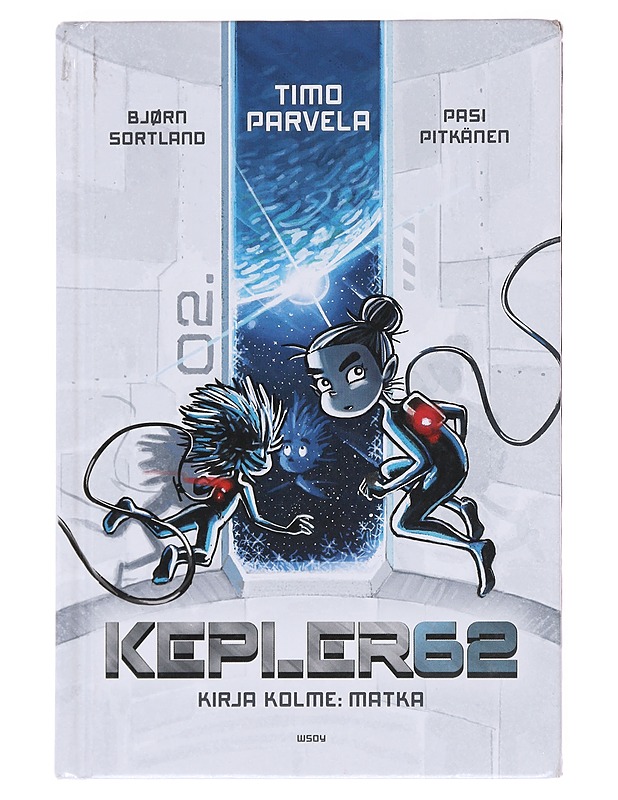 Kepler62. / Kirja kolme Matka - Parvela, Timo - Lastenkirjat - 10105574572 - 0