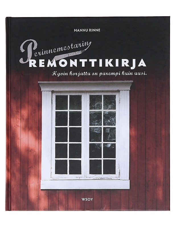 Perinnemestarin remonttikirja - Hannu Rinne - Tietokirjat ja oppaat - 10105574596 - 0