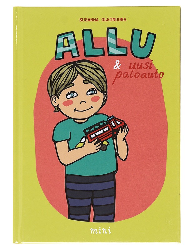 Allu & uusi paloauto - Susanna Olkinuora - Lastenkirjat - 10105574599 - 0