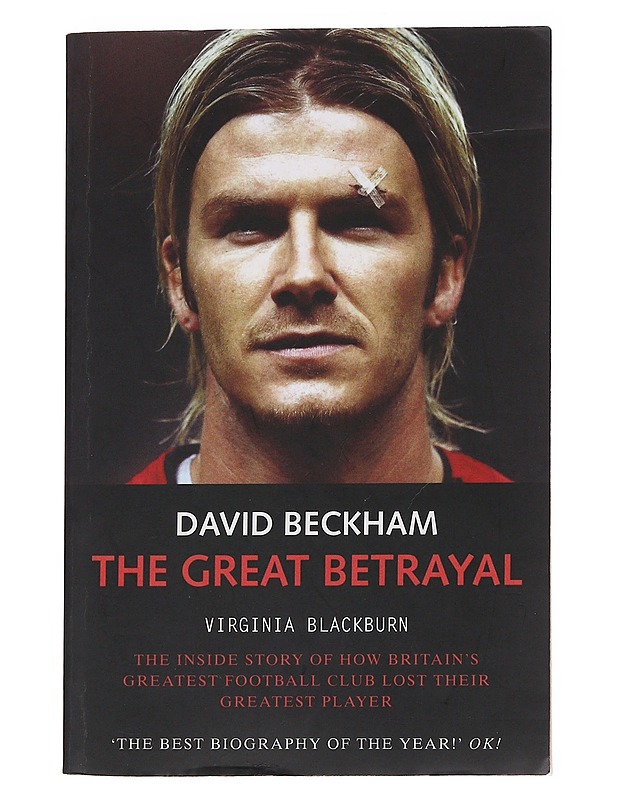 David Beckham: The great Betrayal - Virginia Blackburn - Elämäkerrat ja muistelmat - 10105574601 - 0