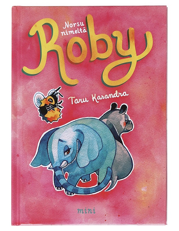 Norsu nimeltä Roby - Kasandra, Taru - Lastenkirjat - 10105574611 - 0