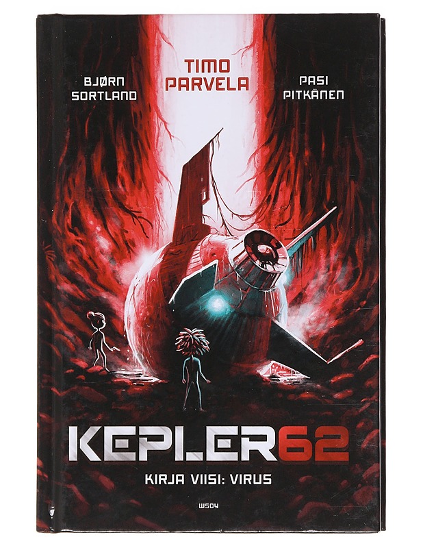 Kepler62. / Kirja viisi Virus - Parvela, Timo - Lastenkirjat - 10105574626 - 0