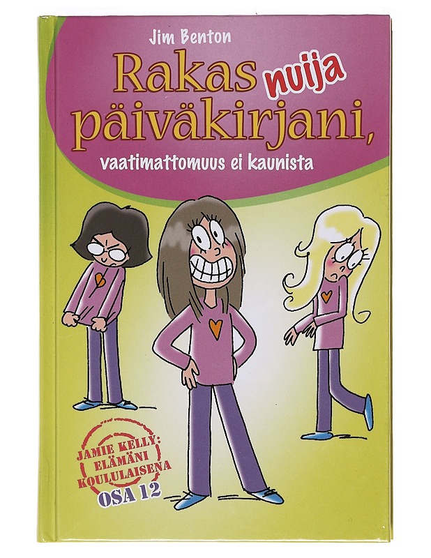 Rakas nuija päiväkirjani, vaatimattomuus ei kaunista - Benton, Jim - Nuorten kirjat - 10105574634 - 0