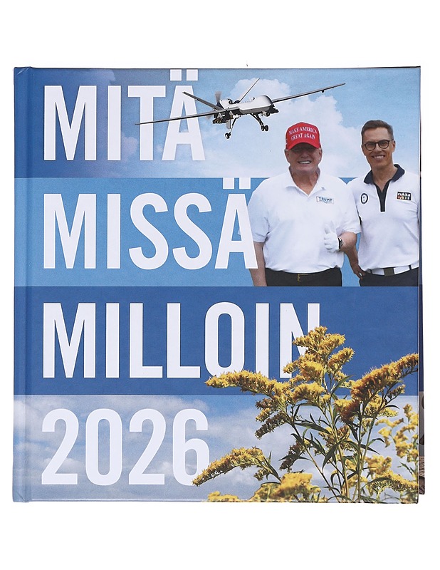 Mitä missä milloin 2026 / vuosikirja syyskuu 2024-elokuu 2025 - Böhling, Ulla - Tietokirjat ja oppaat - 10105574640 - 0