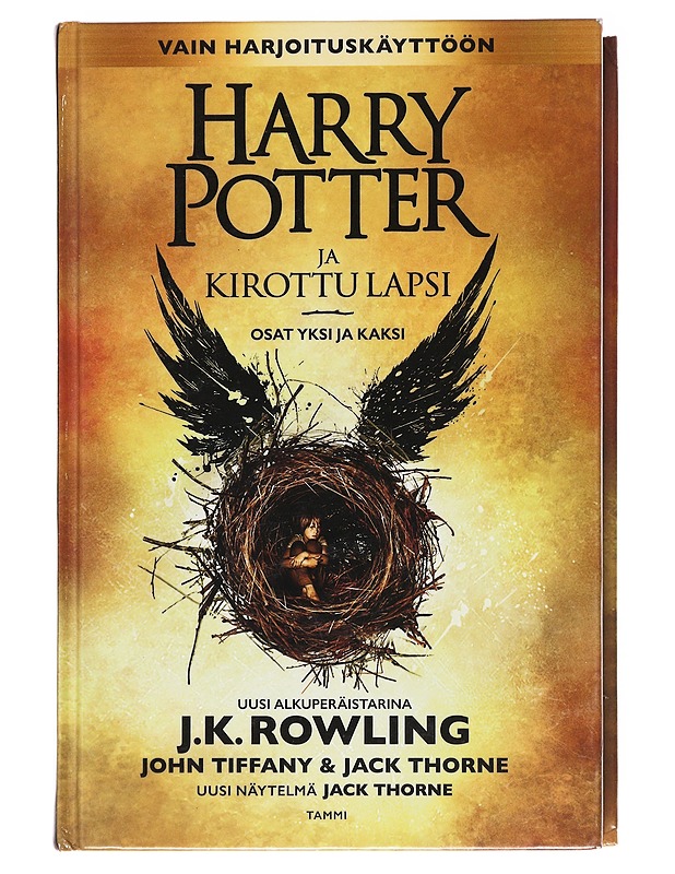 Harry Potter ja kirottu lapsi / Osat yksi ja kaksi - Thorne, Jack - Lastenkirjat - 10105574645 - 0