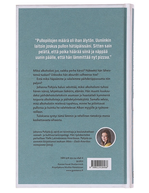 Isä pullossa : matka alkoholistin mieleen ja maailmaan - Johanna Pohjola - Tietokirjat ja oppaat - 10105574664 - 1