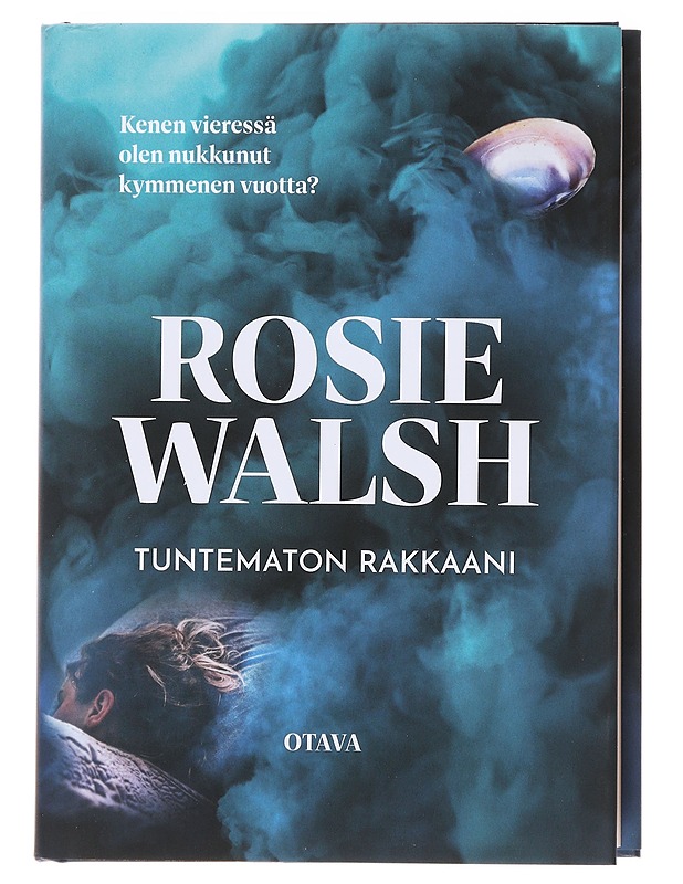 Tuntematon rakkaani - Walsh, Rosie - Romaanit ja novellit - 10105574666 - 0