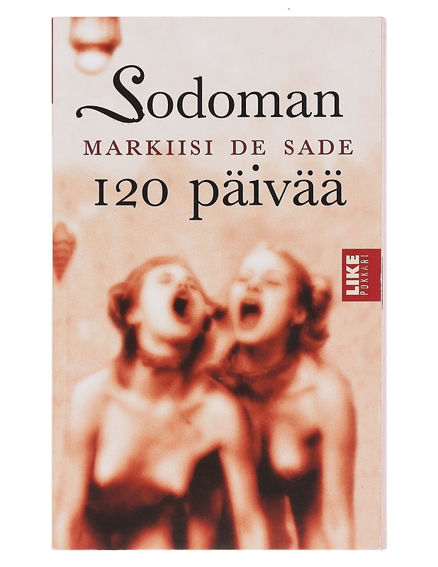 Sodoman 120 päivää / [johdanto-osa] sekä ; Papin ja kuolevan vuoropuhelu - Sade - Romaanit ja novellit - 10105574675 - 0