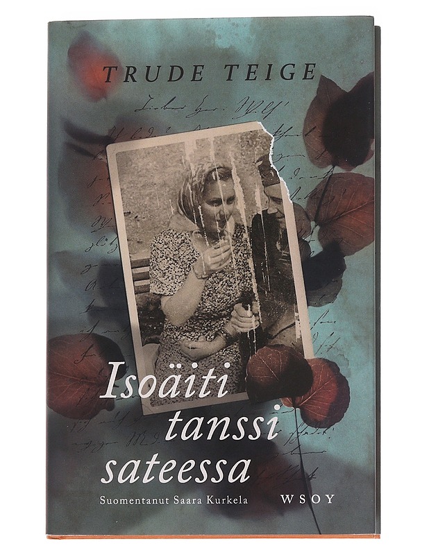 Isoäiti tanssi sateessa - Teige, Trude - Romaanit ja novellit - 10105574681 - 0