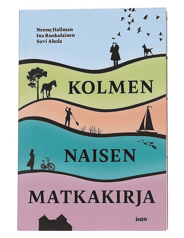 Kolmen naisen matkakirja - Hallman, Nenne - Elämäkerrat ja muistelmat - 10105574697 - 0