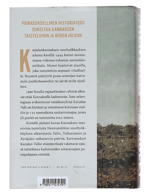 Kentälle jääneet: Kannaksella 1944 kadonneita sotilaita ja heidän etsintänsä - Skokov, Slava - Tietokirjat ja oppaat - 10105574737 - 1