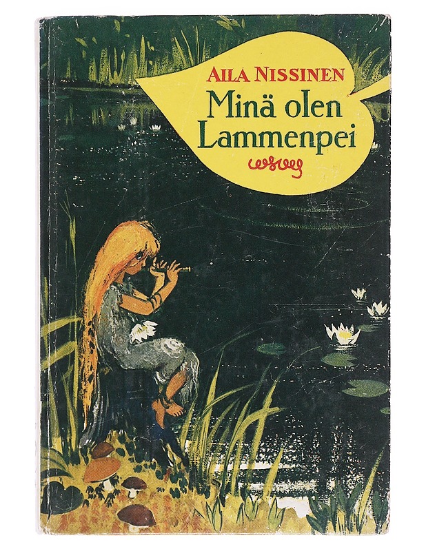 Minä olen lammenpei - Aila Nissinen - Lastenkirjat - 10105574752 - 0