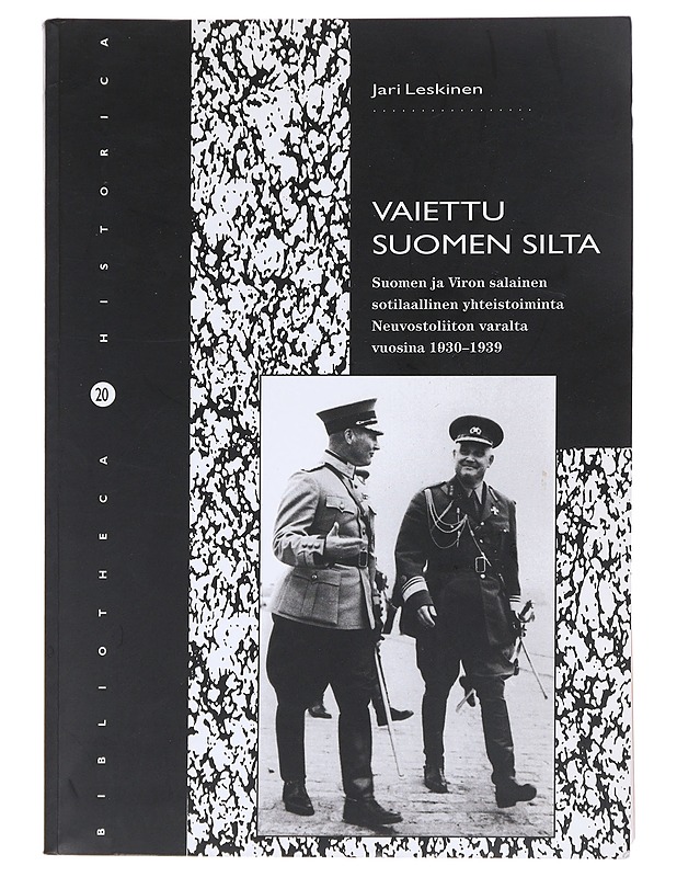 Vaiettu Suomen silta - Jari Leskinen - Historiakirjat - 10105574769 - 0