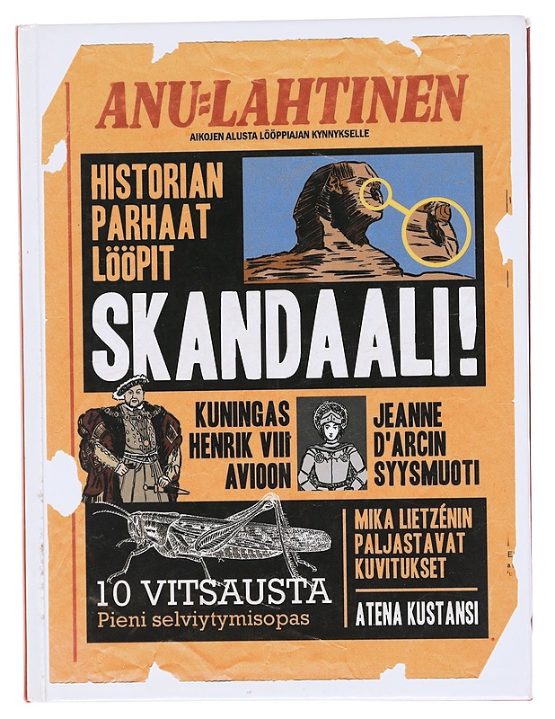 Skandaali! : historian parhaat lööpit - Lahtinen, Anu - Tietokirjat ja oppaat - 10105574772 - 0