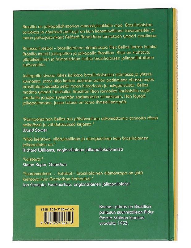 Futebol : brasilialainen elämäntapa - Alex Bellos - Harrastekirjat - 10105574770 - 1