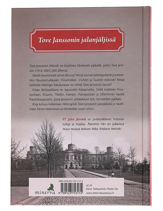 Tove Janssonin Helsinki - Juha Järvelä - Elämäkerrat ja muistelmat - 10105574778 - 1
