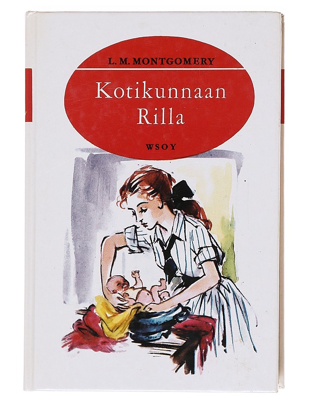 Kotikunnaan Rilla - Montgomery - Lastenkirjat - 10105574788 - 0